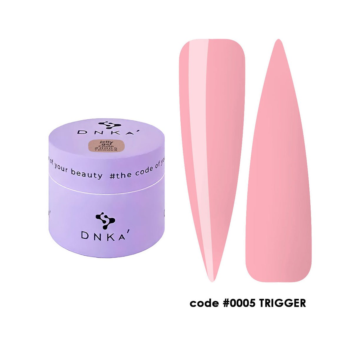DNKa' - Jelly gel - 0005 Trigger 15ml - Bellu